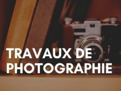 Travaux de photographies