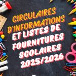 Circulaires d’informations et listes de fournitures scolaires 2025/2026