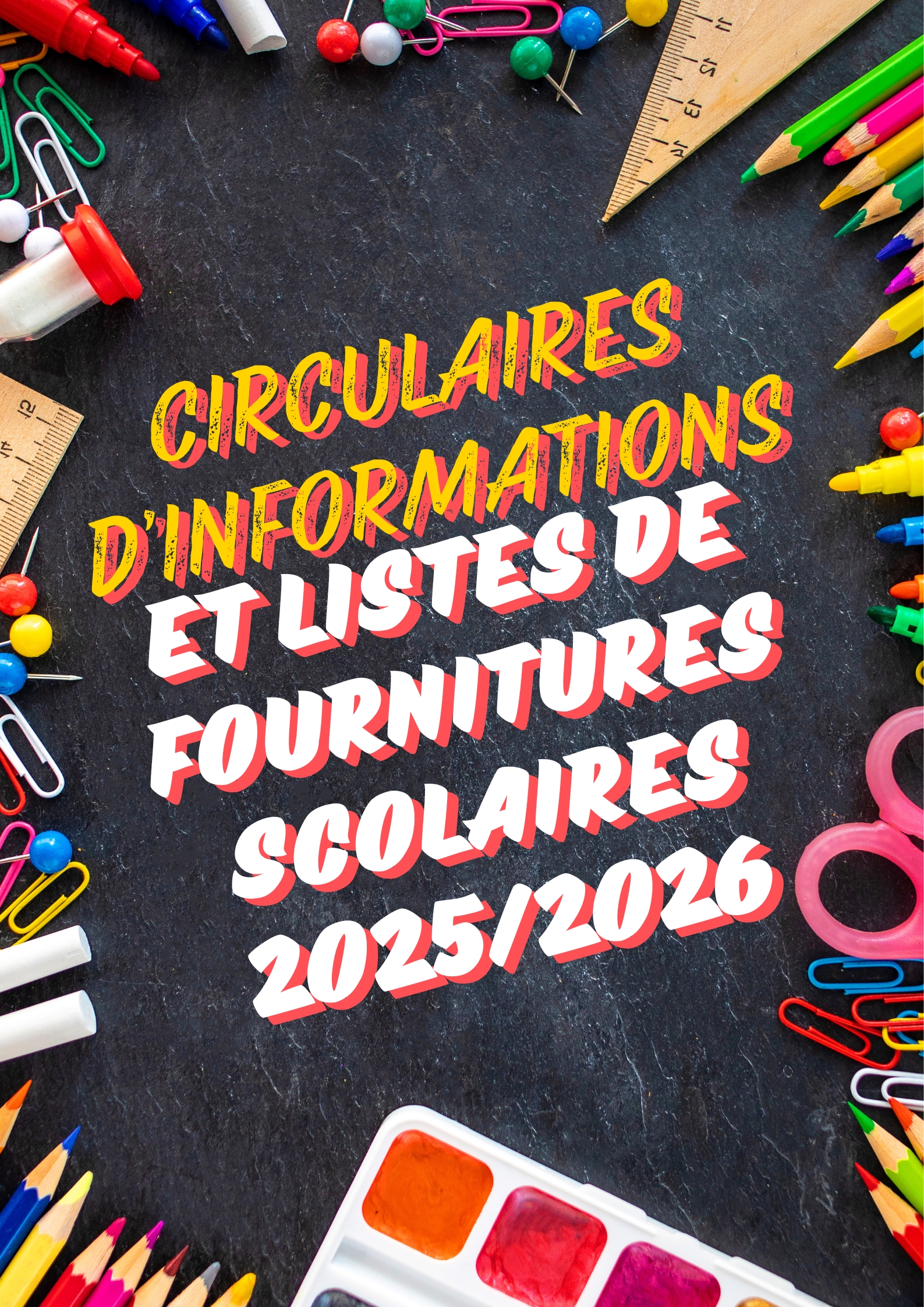 You are currently viewing Circulaires d’informations et listes de fournitures scolaires 2025/2026