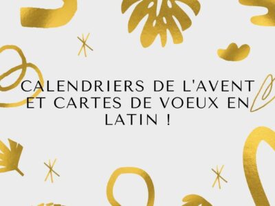 Calendriers de l’avent et cartes de voeux en latin !