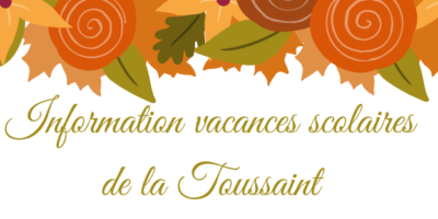 Information vacances scolaires de la Toussaint