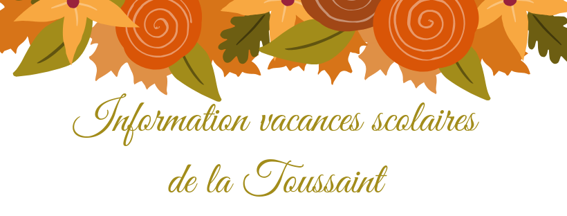 You are currently viewing Information vacances scolaires de la Toussaint