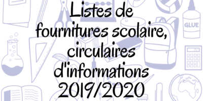 Circulaires d’informations et listes de fournitures scolaire 2019/2020