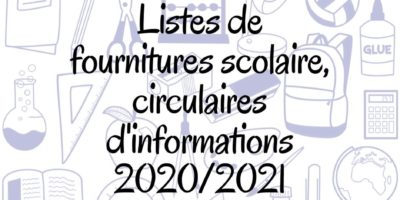 Circulaires d’informations et listes de fournitures scolaire 2020/2021