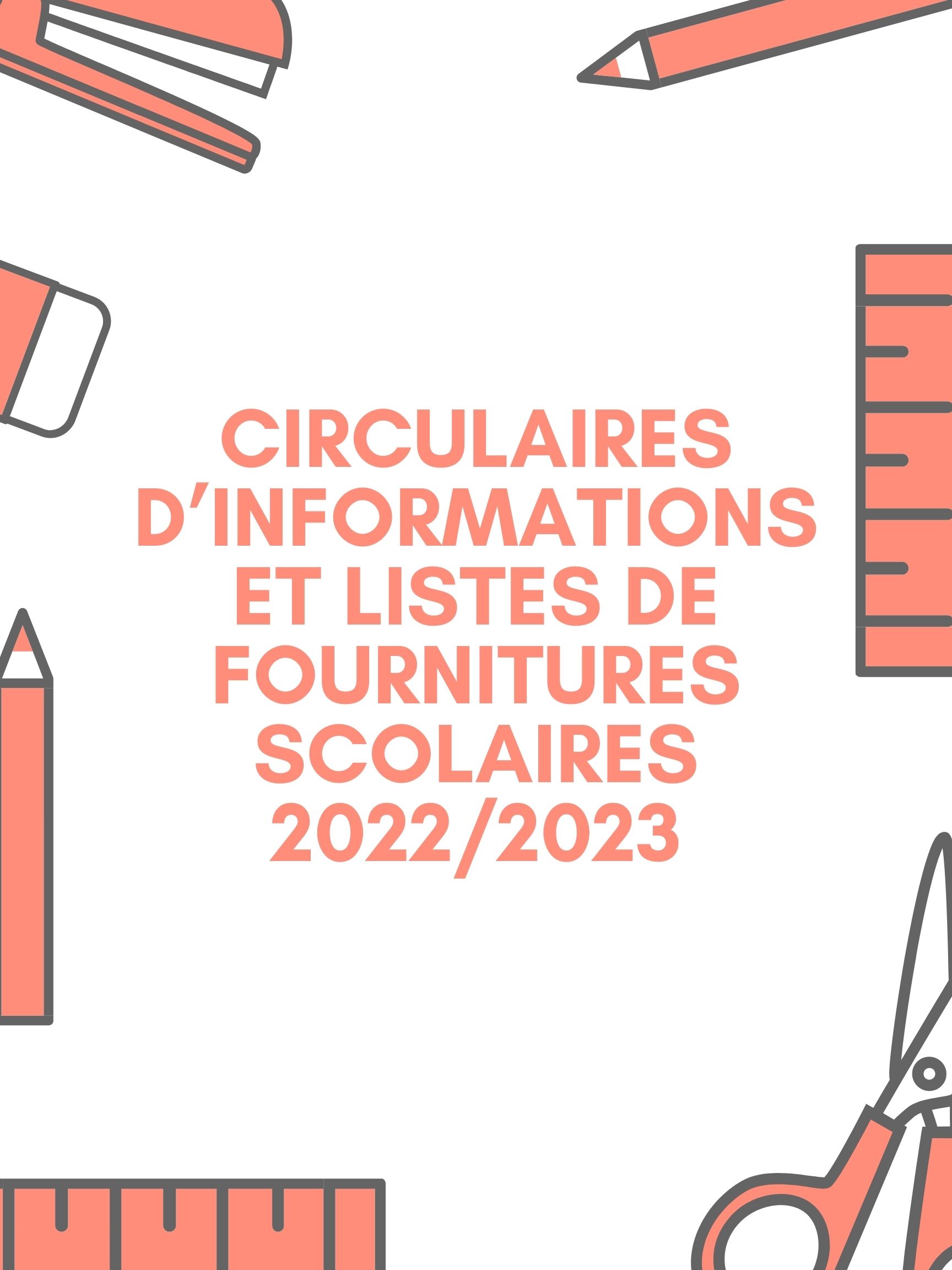 You are currently viewing Circulaires d’informations et listes de fournitures scolaires 2022/2023