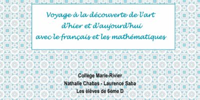 6D – À la croisée de l’art et des mathématiques : un projet interdisciplinaire riche et inspirant