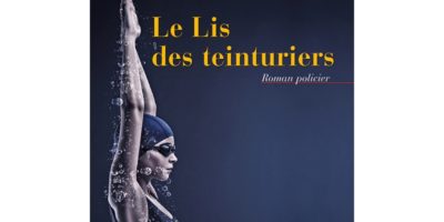 Le Lis des teinturiers – écrit par Bénédicte Rousset